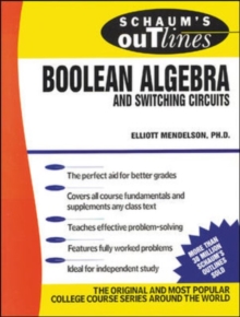 Schaum’s Outline of Boolean Algebra and Switching Circuits