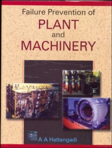 Failure Prevention of Plant and Machinery