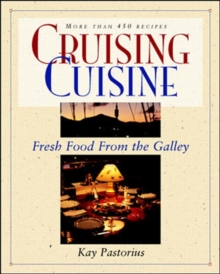 Image for Cruising Cuisine: Fresh Food from the Galley