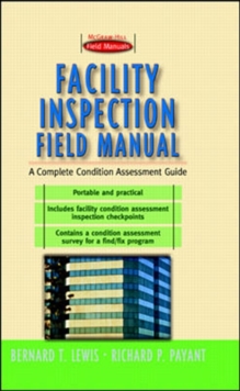 Image for Facility Inspection Field Manual: A Complete Condition Assessment Guide