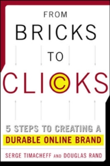 Image for From Bricks to Clicks: 5 Steps to Creating a Durable Online Brand