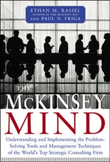 Image for The McKinsey mind  : understanding and implementing the problem-solving tools and management techniques of the world's top strategic consulting firm