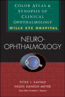 Image for Neuro-Ophthalmology: Color Atlas & Synopsis of Clinical Ophthalmology (Wills Eye Hospital Series)
