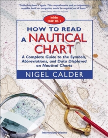 Image for How to read a nautical chart  : a complete guide to the symbols, abbreviations, and data displayed on nautical charts