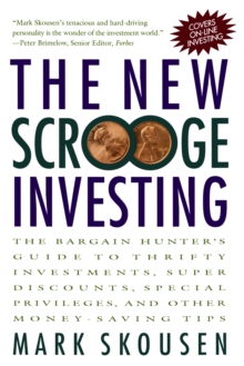 Image for The new scrooge investing: the bargain hunter's guide to discounts, free services special privileges and other money-saving tips.