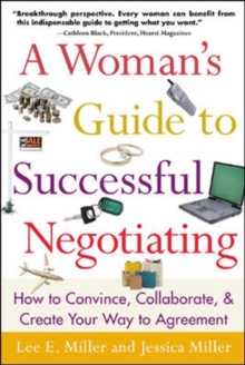 Image for A Woman's Guide to Successful Negotiating: How to Convince, Collaborate, & Create Your Way to Agreement