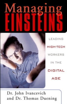 Image for Managing Einsteins: leading high-tech workers in the digital age