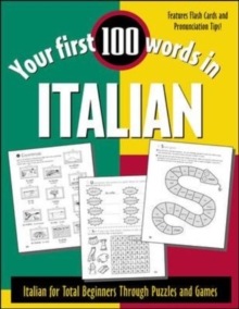 Image for Your first 100 words in Italian  : Italian for total beginners through puzzles and games