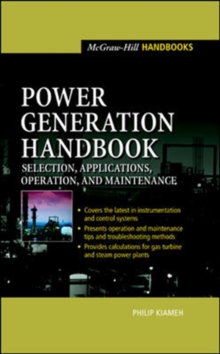Image for Power generation handbook  : selection, application, operation, maintenance