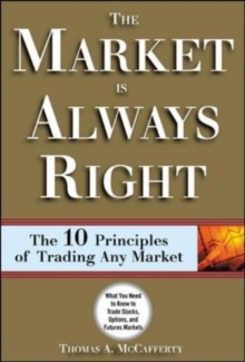 Image for The market is always right  : the 10 commandments of trading any market