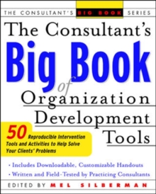 Image for The consultant's big book of organization development tools  : 40 reproducible intervention tools to help solve your clients' problems