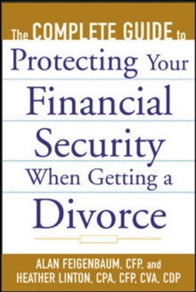 Image for The Complete Guide to Protecting Your Financial Security When Getting a Divorce