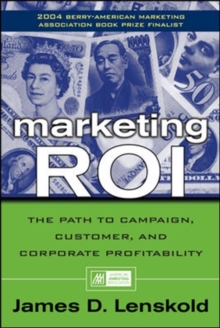 Image for Marketing ROI  : how to plan, measure, and optimize strategies for profits