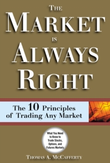Image for The market is always right: the 10 commandments of trading any market