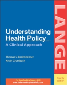 Image for Understanding health policy  : a clinical approach