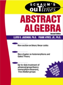 Image for Schaum's outline of theory and problems of abstract algebra.
