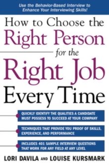 How to Choose the Right Person for the Right Job Every Time