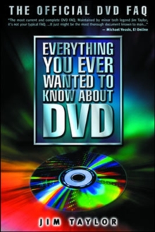Image for Everything you ever wanted to know about DVD: the official DVD FAQ