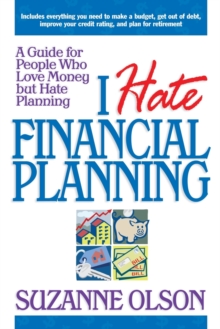 Image for I hate financial planning  : a guide for people who love money but hate planning