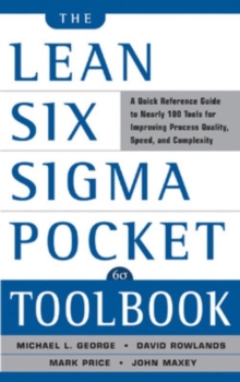 Image for The lean six sigma pocket toolbook  : a quick reference guide to nearly 100 tools for improving process quality, speed, and complexity