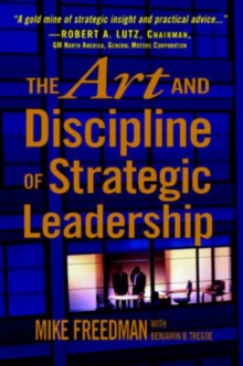 Art and Discipline of Strategic Leadership