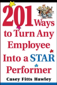 Image for 201 ways to turn any employee into a star performer