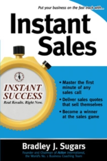 Image for Instant sales  : techniques to improve your skills and seal the deal every time