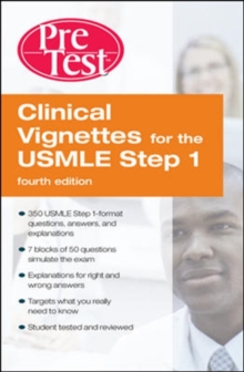 Image for Clinical Vignettes for the USMLE Step 1 PreTest Self-Assessment and Review, Fourth Edition