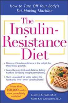 The Insulin-Resistance Diet–Revised and Updated