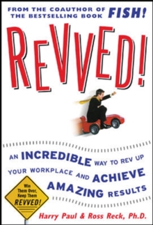 Image for Revved!: an incredible way to rev up your workplace and achieve amazing results