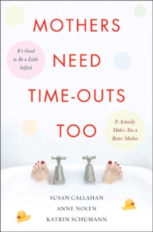Mothers Need Time-Outs, Too