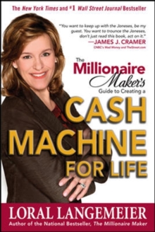 Image for The millionaire maker's guide to cash machines: turn what you know into your fastest path to cash