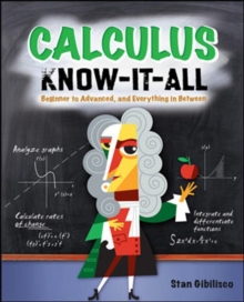 Image for Calculus know-it-all  : beginner to advanced and everything in between