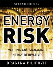 Image for Energy risk: valuing and managing energy derivatives