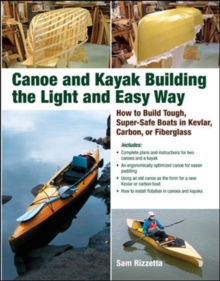 Canoe and Kayak Building the Light and Easy Way