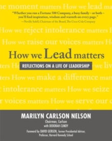 How We Lead Matters:  Reflections on a Life of Leadership