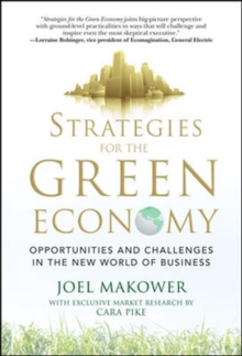 Strategies for the Green Economy: Opportunities and Challenges in the New World of Business