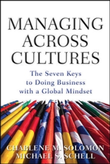 Image for Managing across cultures  : the seven keys to doing business with a global mindset