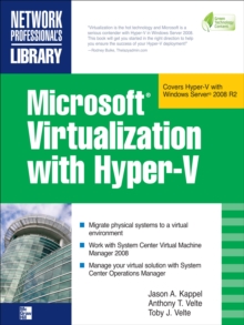 Image for Microsoft virtualization with Hyper-V: manage your datacenter with Hyper-V, Virtual PC, Virtual Server, and Application Virtualization