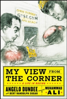 Image for My view from the corner  : a life in boxing