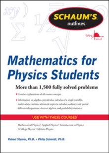 Schaum’s Outline of Mathematics for Physics Students