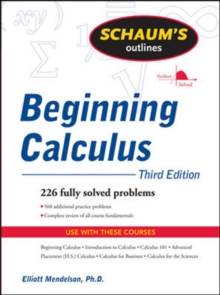 Schaum’s Outline of Beginning Calculus, Third Edition