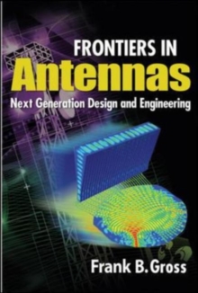 Image for Frontiers in antennas: next generation design & engineering