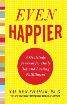 Image for Even Happier: A Gratitude Journal for Daily Joy and Lasting Fulfillment