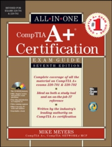 Image for CompTIA A+ Certification All-in-One Exam Guide, Seventh Edition (Exams 220-701 & 220-702)