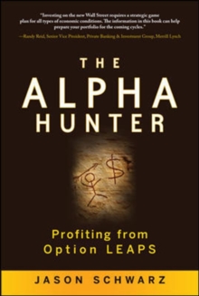 Image for The alpha hunter: profiting from option LEAPS