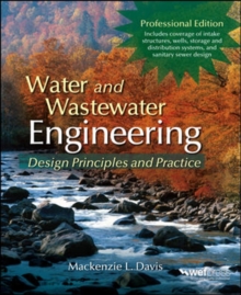 Image for Water and wastewater engineering: design principles and practice
