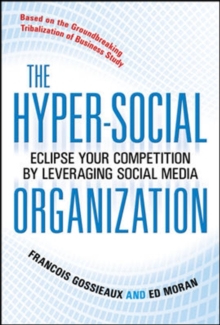 Image for The Hyper-Social Organization: Eclipse Your Competition by Leveraging Social Media
