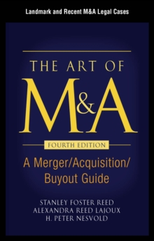 Image for The Art of M&A, Fourth Edition, Appendix - Landmark and Recent M&A Legal Cases