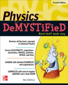 Physics DeMYSTiFieD, Second Edition